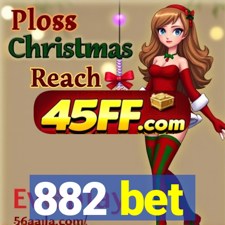 882 bet